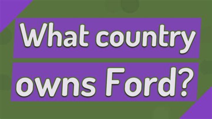 What country owns Ford?